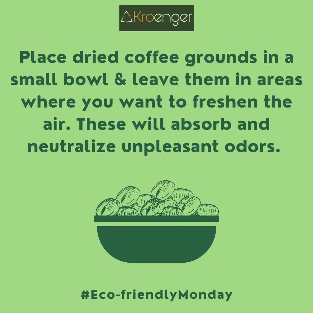 Place dried coffee grounds in a small bowl & leave them in areas where you want to freshen the air. These will absorb and neutralize unpleasant odors.